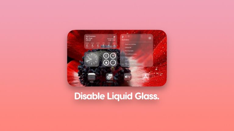 How to Disable Liquid Glass in iOS 26, iPadOS 26, macOS 26