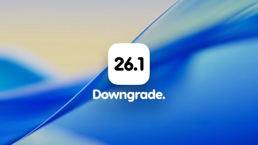 Downgrade iOS 26.1 beta to iOS 26.
