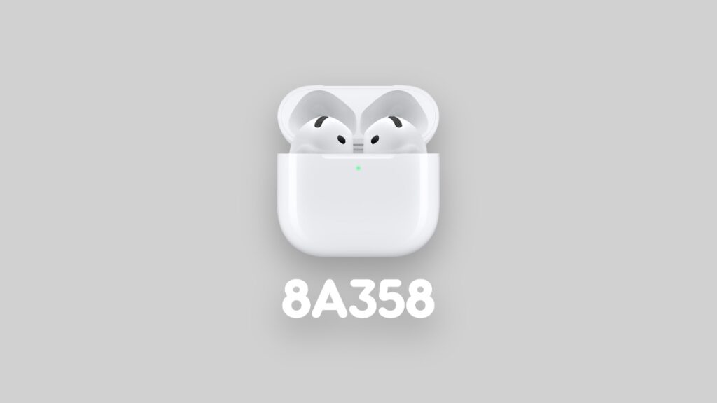 AirPods 8A358 firmware update.