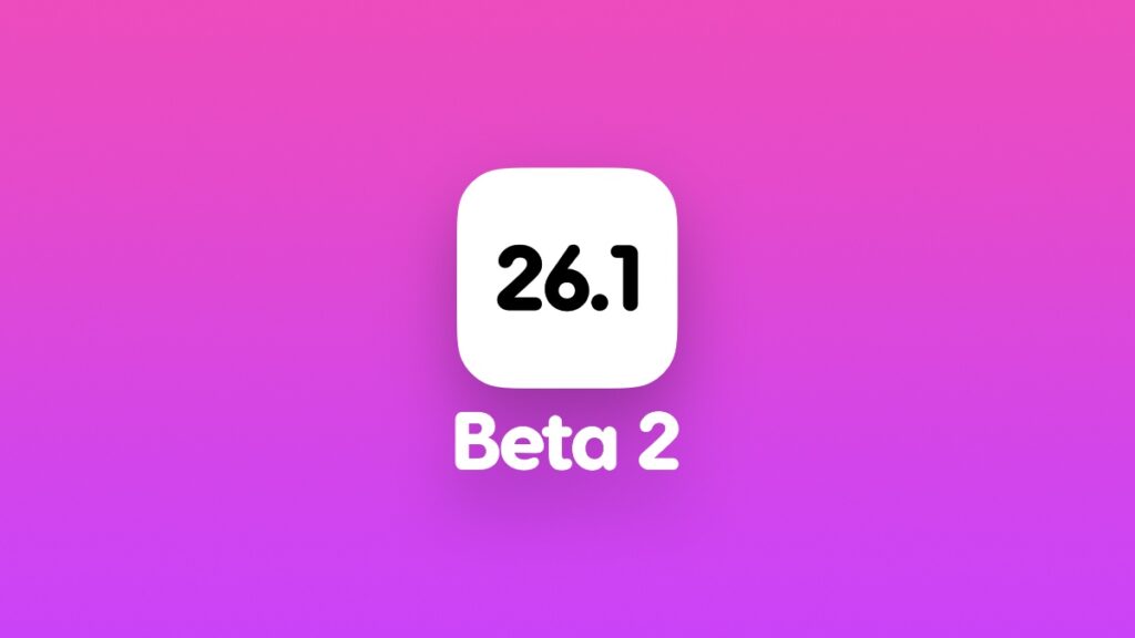 Download iOS 26.1 and iPadOS 26.1 beta 2.