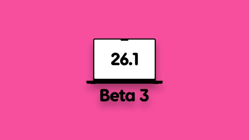 Download macOS 26.1 beta 3 update.
