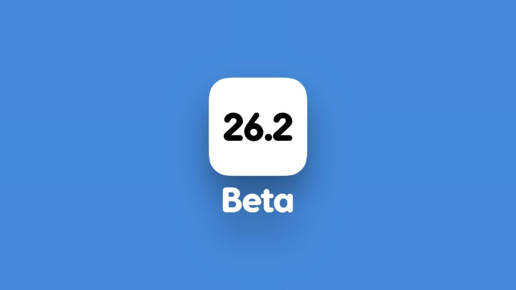 Download iOS 26.2 and iPadOS 26.2 beta 1.