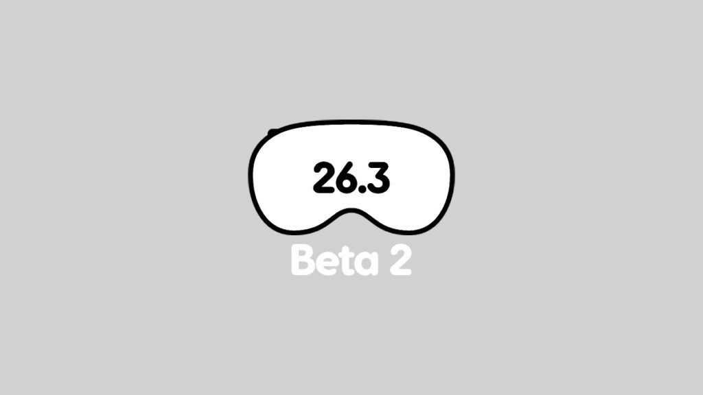 Download visionOS 26.3 beta 2 update