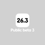 Public Beta 3 of iOS 26.3 and More Now Available for Download