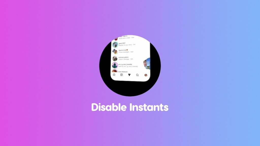 Disable Instants on Instagram for iPhone