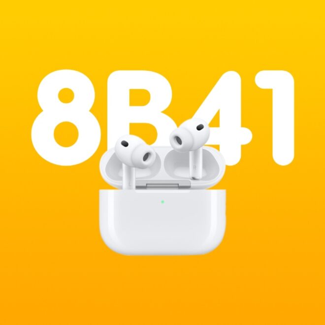 AirPods Pro 3 Firmware 8B41 and AirPods Pro 2 8B40 Released