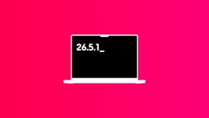 Download macOS 26.5.1 with Crucial Bug Fix for M5 Mac Users