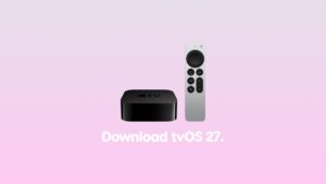 How to Download and Install tvOS 27 Beta 1 on Apple TV