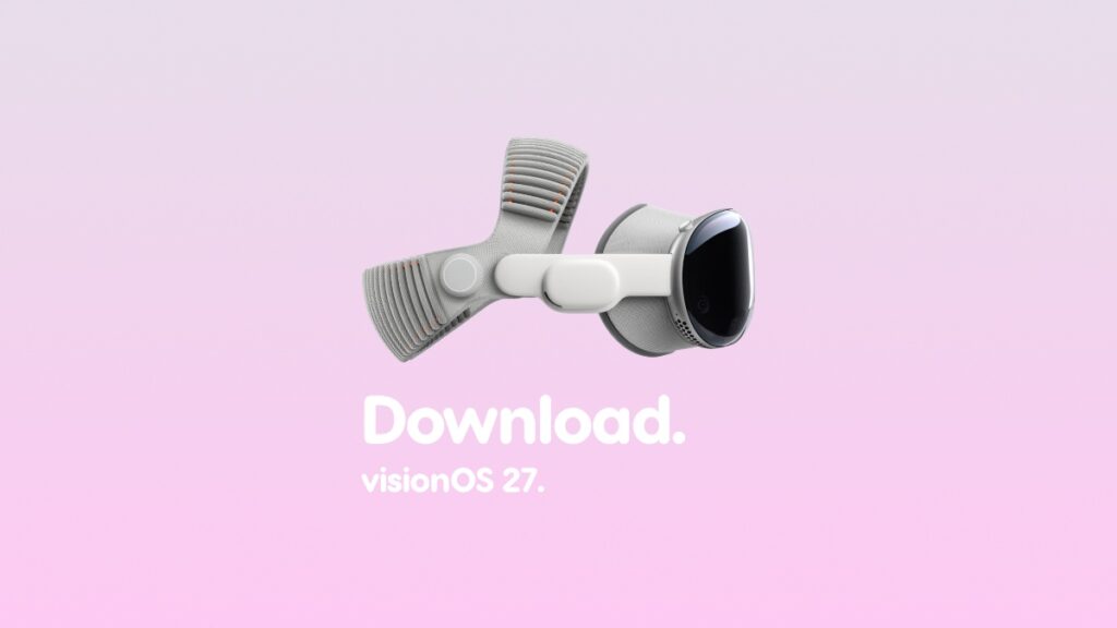 Download visionOS 27 beta 1 update