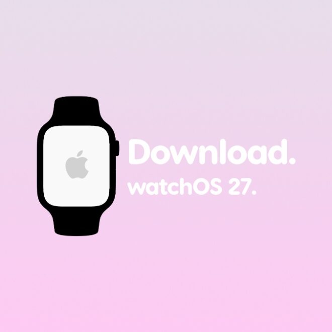 How to Download watchOS 27 Beta 1 on Apple Watch