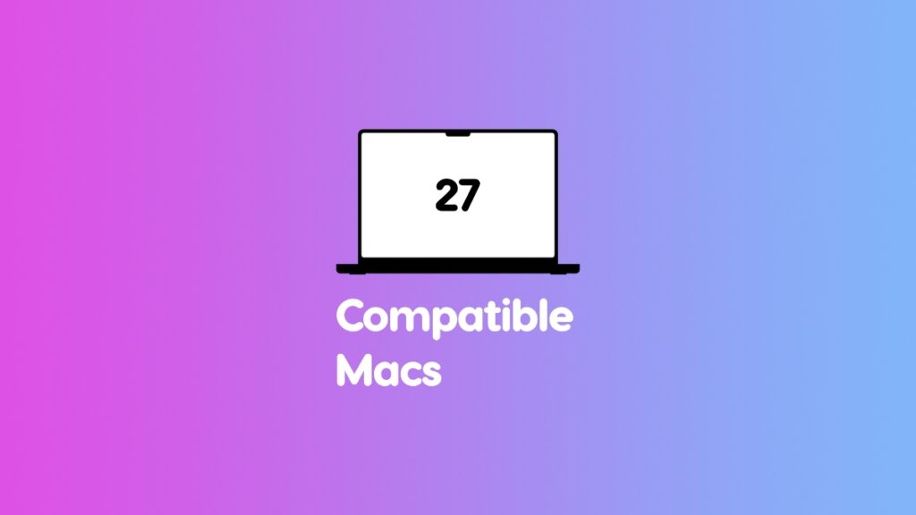 macOS 27 compatible Mac computers