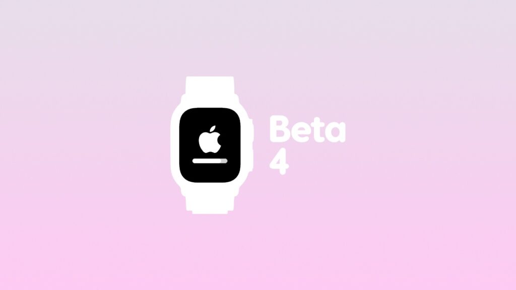 Download watchOS 27 developer beta 4