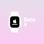 watchOS 27 Developer Beta 4 Now Available for Download