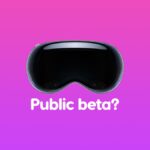 Where is visionOS 27 Public Beta?
