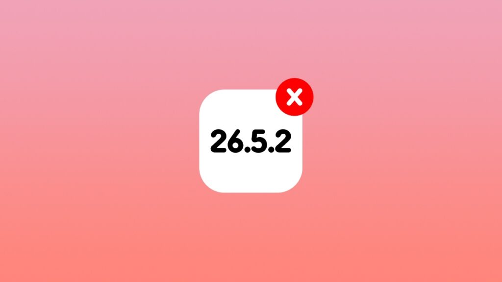 Apple not signing iOS 26.5.2