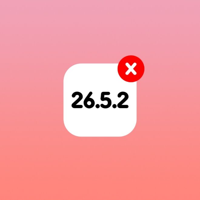 Apple No Longer Signing iOS 26.5.2 and iPadOS 26.5.2