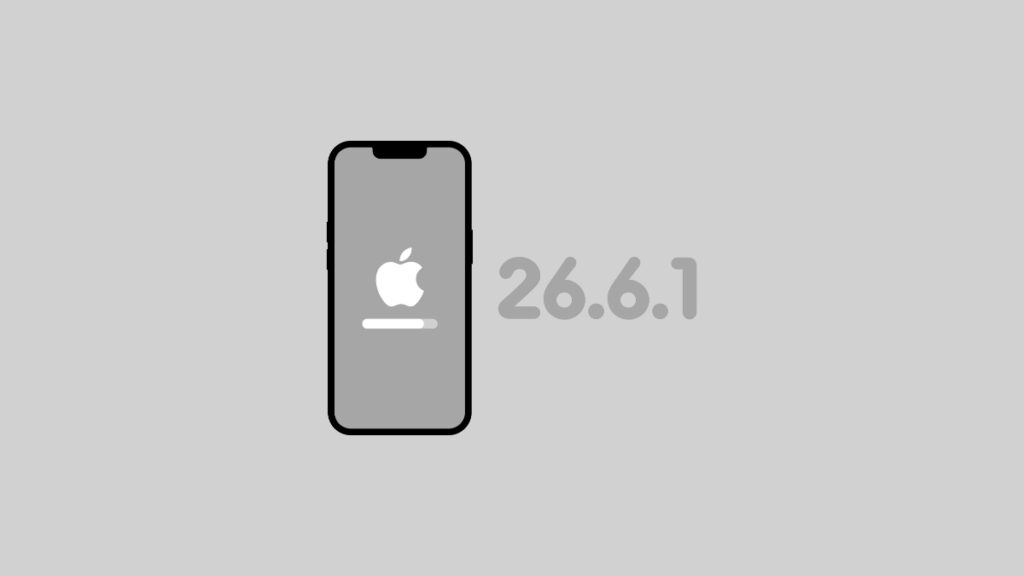 Download iOS 26.6.1 and iPadOS 26.6.1