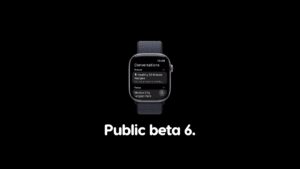 Download watchOS 27 Public Beta 6 for Apple Watch